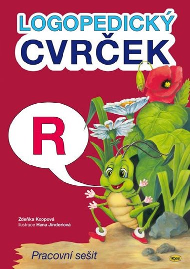 Logopedický cvrček - R - Pracovní sešit - Zdeňka Koppová