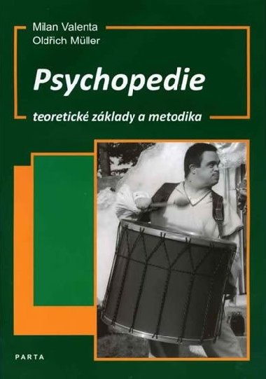 Psychopedie, teoretick zklady a metodika - Valenta Milan