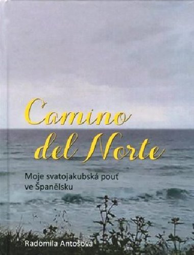 Camino del Norte - Radomila Antoov