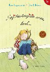 Najastnejia som, ke... - Rose Lagercrantz; Eva Eriksson