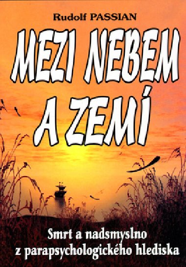 Mezi nebem a zem - Rudolf Passian