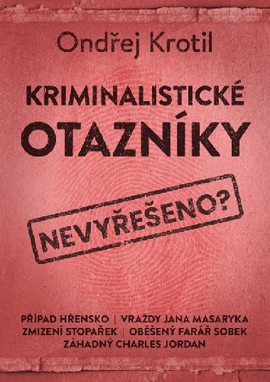 Kriminalistick otaznky - Krotil Ondej