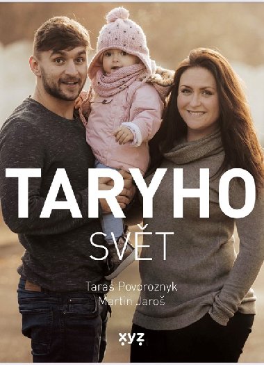 Taryho svět - Taras Povoroznyk, Martin Jaroš