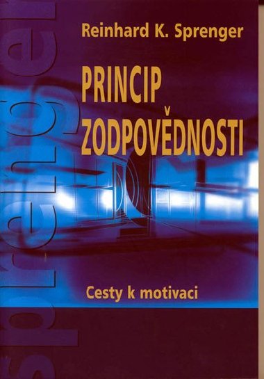 Princip zodpovdnosti - Reinhard K. Sprenger; Thomas Plassmann