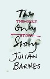 The Only Story - Barnes Julian