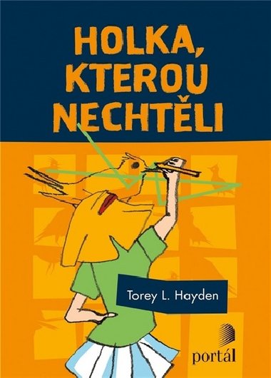 Holka, kterou nechtěli - Torey L. Hayden