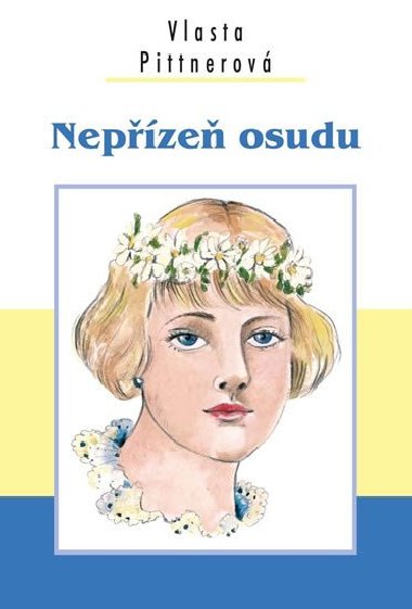 Nepze osudu - Vlasta Pittnerov
