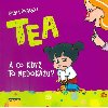 TEA - A co kdy to nedoku? - Serreli Silvia