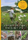 Zahrada žije - zahradničíme s dětmi - Anita Blahušová