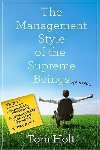 The Management Style of the Supreme Beings - Holt Tom