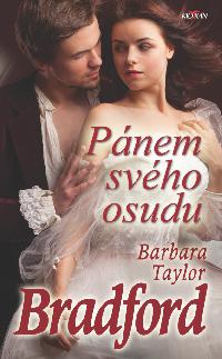 Pánem svého osudu - Barbara Taylor Bradford