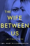 The Wife Between Us - Greer Hendricks