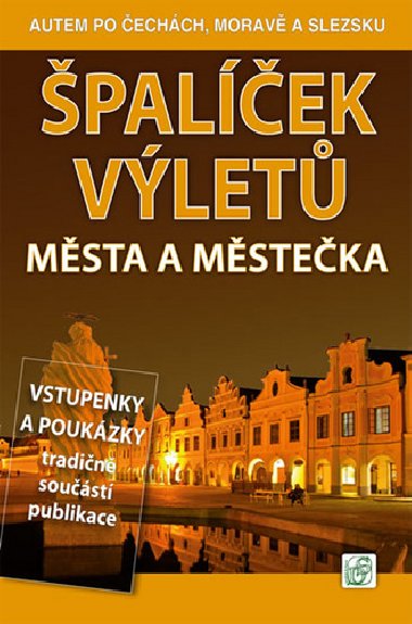palek vlet - Msta a msteka - Autem po echch, Morav a Slezsku - Petr David; Vladimr Soukup
