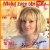 Maluj zase obrzky - CD - Hana Zagorov; Stanislav Hloek; Petr Kotvald; Petr Rezek