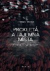 Proklet a tajemn msta ech a Moravy - Veronika Rubnkov