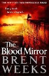 The Blood Mirror - Weeks Brent