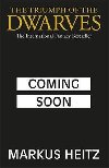 The Triumph of the Dwarves: Coming Soon - Heitz Markus