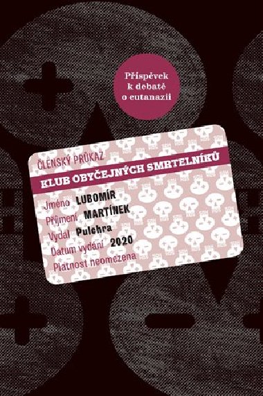 Klub obyejnch smrtelnk - Lubomr Martnek