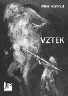 Vztek - Milan Kohout