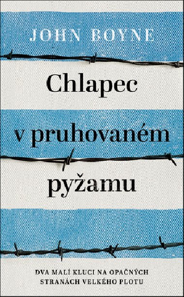 Chlapec v pruhovaném pyžamu - John Boyne