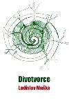 Divotvorce - Ladislav Muka