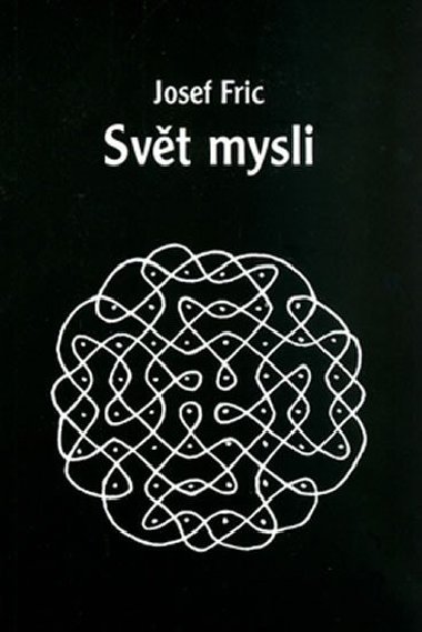 Svt mysli - Josef Fric