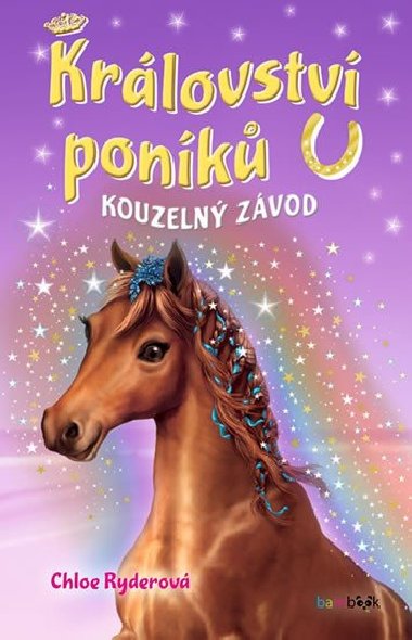 Krlovstv ponk Kouzeln zvod - Chloe Ryderov