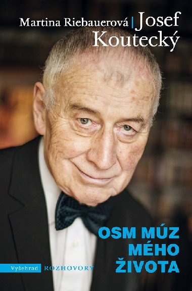 Osm mz mho ivota - Kouteck Josef, Riebauerov Martina