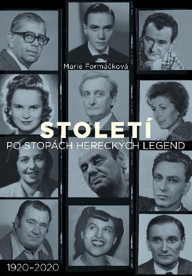 Stolet: po stopch hereckch legend - Formkov Marie