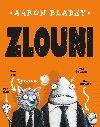 Zlouni 1 - Aaron Blabey