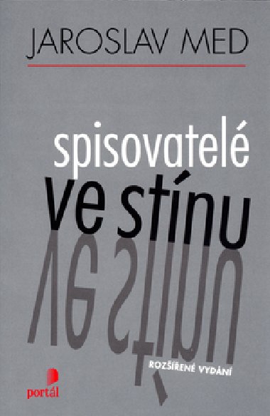 Spisovatel ve stnu - Jaroslav Med