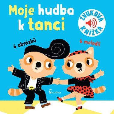 Moje hudba k tanci - Zvuková knížka - Axióma