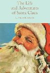 The Life and Adventures of Santa Claus - Baum Lyman Frank