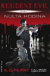 Resident Evil 7 - Nult hodina - S.D. Perry