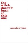 the witch doesnt burn in this one - Lovelace Amanda