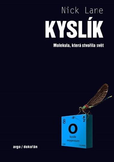 Kyslk - Molekula, kter stvoila svt - Nick Lane