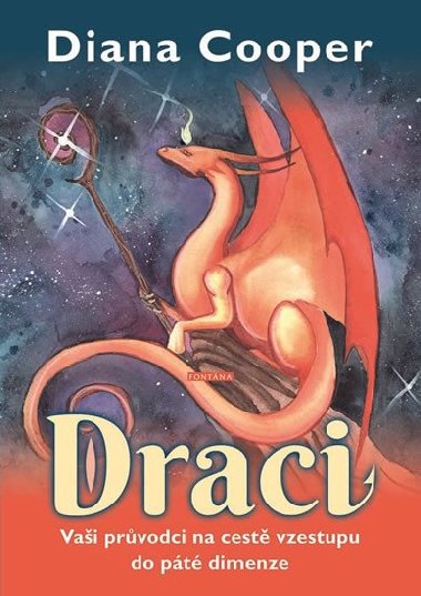 Draci - Vai prvodci na cest vzestupu do pt dimenze - Cooper Diana