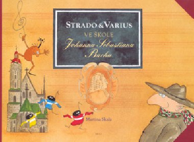 Strado a varius ve kole johanna sebastiana bacha - Martina Skala; Martina Skala