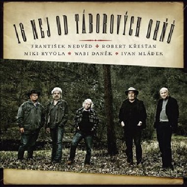 16 nej od tborovch oh - Wabi Dank,Robert Kesan,Ivan Mldek,Franta Nedvd,Miki Ryvola