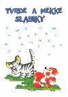 Tvrd a mkk slabiky - (Slabiky d,t,n,b,p,v,m) Prac. seit 2. ronk - neuveden
