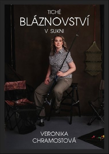Tich blznovstv v sukni - Veronika Chramostov