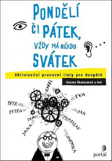 Pondl i ptek, vdy m nkdo svtek - Aktivizan pracovn listy pro dospl - Renata kaloudov