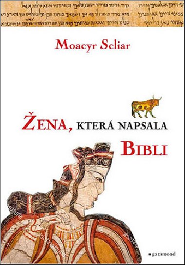 ena, kter napsala Bibli - Moacyr Scliar