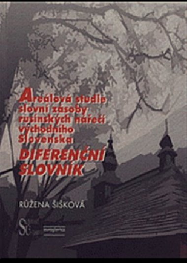 Arelov studie slovn zsoby rusnskch ne vchodnho Slovenska. - Rena ikov