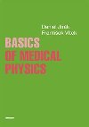 Basics of Medical Physics - Daniel Jirk,Frantiek Vtek