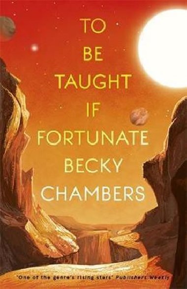 To Be Taught, If Fortunate : A Novella - Chambersov Becky