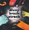 Divn brach strach - Martina pinkov