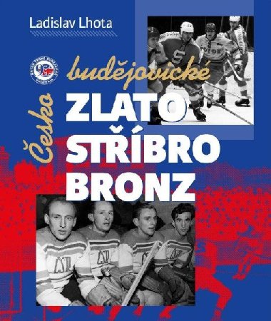 eskobudjovick zlato, stbro, bronz - Ladislav Lhota