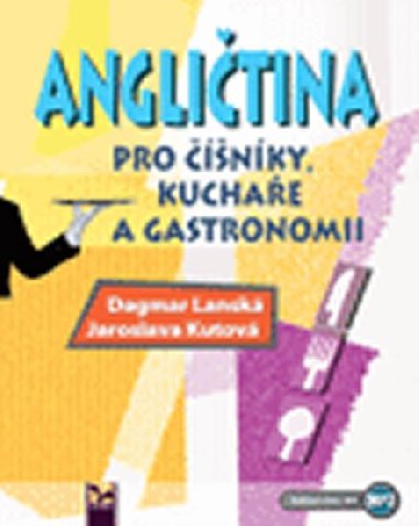Angličtina pro číšníky a kuchaře - Lanská Dagmar, Kutová Jaroslava
