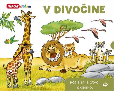 V divoine Potiahni a otvor okienko - Pavlna amalkov